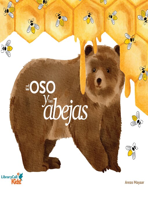 Title details for El oso y las abejas by Arezo Mayaar - Wait list